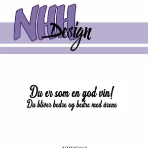 NHH Design Stempel – Du er som en god vin