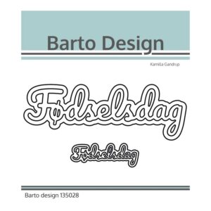 Barto Design Die – Fødselsdag