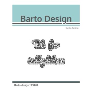 Barto Design Die – Tak for indbydelsen
